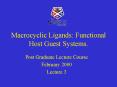 Macrocyclic Ligands: Functional Host Guest Systems. PowerPoint PPT Presentation
