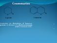 Coumarins are derivatives of benzoapyrone, or lactones of ohydroxycinnamic acid ocoumaric acid' PowerPoint PPT Presentation
