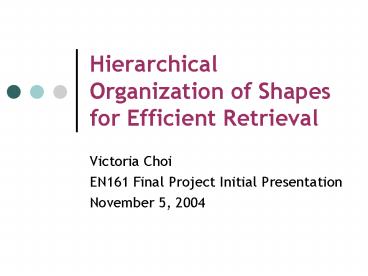 Hierarchical Organization of Shapes for Efficient Retrieval