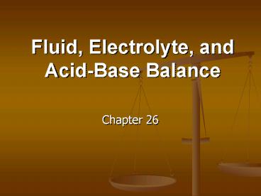Fluid, Electrolyte, and AcidBase Balance