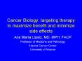 Cancer Biology: targeting therapy to maximize benefit and minimize side effects PowerPoint PPT Presentation
