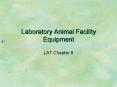 Laboratory Animal Facility Equipment PowerPoint PPT Presentation