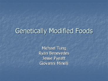 Genetically Modified Foods