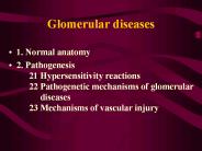 Glomerular diseases