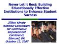 Never Let it Rest: Building Educationally Effective Institutions to Enhance Student Success PowerPoint PPT Presentation