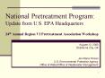 National Pretreatment Program: Update from U'S' EPA Headquarters 24th Annual Region VI Pretreatment PowerPoint PPT Presentation