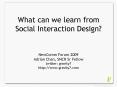 What can we learn from Social Interaction Design PowerPoint PPT Presentation