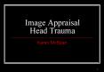 Image Appraisal Head Trauma PowerPoint PPT Presentation