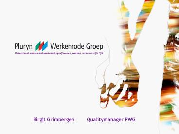 Birgit Grimbergen Qualitymanager PWG