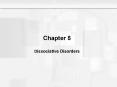 Chapter 5 Dissociative Disorders PowerPoint PPT Presentation