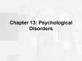 Chapter 13: Psychological Disorders PowerPoint PPT Presentation
