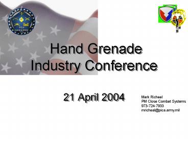 Hand Grenade Industry Conference 21 April 2004