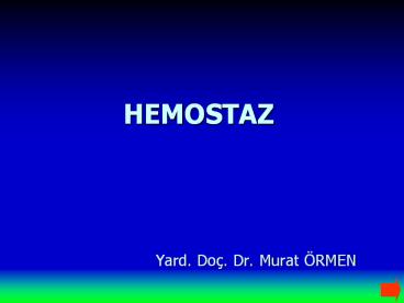 HEMOSTAZ