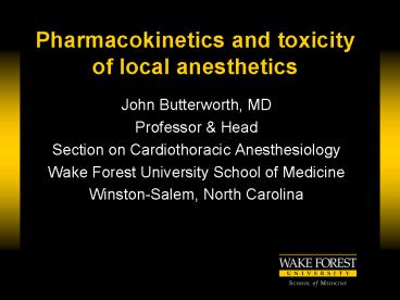 Pharmacokinetics and toxicity of local anesthetics
