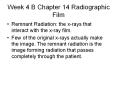 Week 4 B Chapter 14 Radiographic Film PowerPoint PPT Presentation