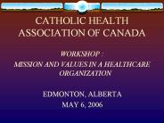 CATHOLIC HEALTH ASSOCIATION OF CANADA