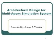 Architectural Design for  Multi-Agent Simulation System