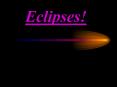 Eclipses PowerPoint PPT Presentation