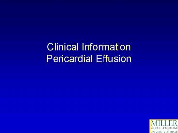 Clinical Information Pericardial Effusion