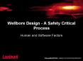Wellbore Design A Safety Critical Process PowerPoint PPT Presentation