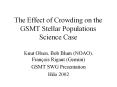 The%20Effect%20of%20Crowding%20on%20the%20GSMT%20Stellar%20Populations%20Science%20Case PowerPoint PPT Presentation