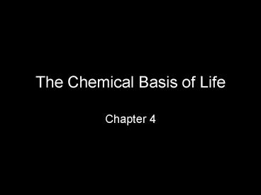 The Chemical Basis of Life