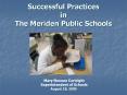 Successful Practices in The Meriden Public Schools PowerPoint PPT Presentation