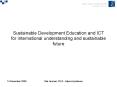 Sustainable Development Education and ICT for international understanding and sustainable future PowerPoint PPT Presentation
