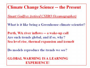 Climate Change Science -- the Present
