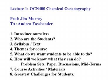 Lecture 1: OCN400 Chemical Oceanography