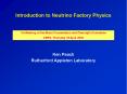 Introduction to Neutrino Factory Physics PowerPoint PPT Presentation
