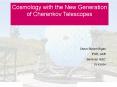 Cosmology with the New Generation of Cherenkov Telescopes PowerPoint PPT Presentation