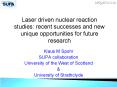 Laser driven nuclear reaction studies: recent successes and new unique opportunities for future rese PowerPoint PPT Presentation