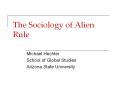 The Sociology of Alien Rule PowerPoint PPT Presentation