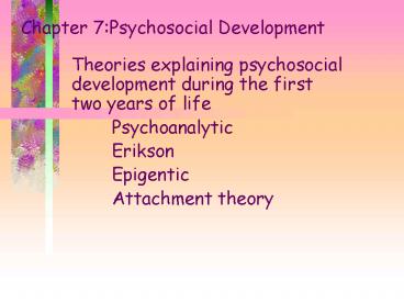 Chapter 7:Psychosocial Development