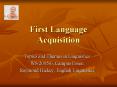 First Language Acquisition PowerPoint PPT Presentation