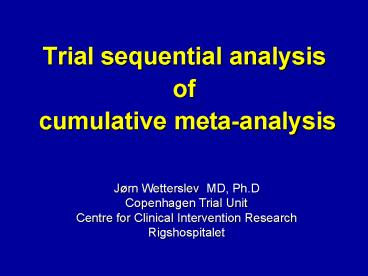 Trial sequential analysis of cumulative metaanalysis