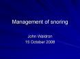 Management of snoring PowerPoint PPT Presentation