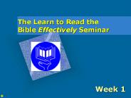 The Learn to Read the Bible Effectively Seminar