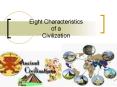 Eight Characteristics of a Civilization PowerPoint PPT Presentation