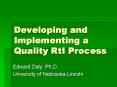 Developing and Implementing a Quality RtI Process PowerPoint PPT Presentation
