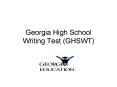 Georgia High School Writing Test GHSWT PowerPoint PPT Presentation