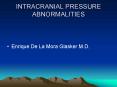 INTRACRANIAL PRESSURE ABNORMALITIES PowerPoint PPT Presentation