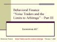 Behavioral Finance Noise Traders and the Limits to Arbitrage Part III PowerPoint PPT Presentation