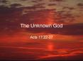 The Unknown God PowerPoint PPT Presentation