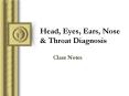 Head, Eyes, Ears, Nose PowerPoint PPT Presentation
