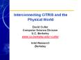 Interconnecting CITRIS and the Physical World PowerPoint PPT Presentation