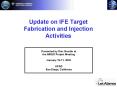 Update on IFE Target Fabrication and Injection Activities PowerPoint PPT Presentation