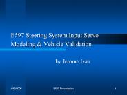 E597 Steering System Input Servo Modeling