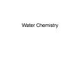 Water Chemistry PowerPoint PPT Presentation